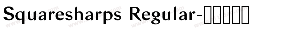 Squaresharps Regular字体转换